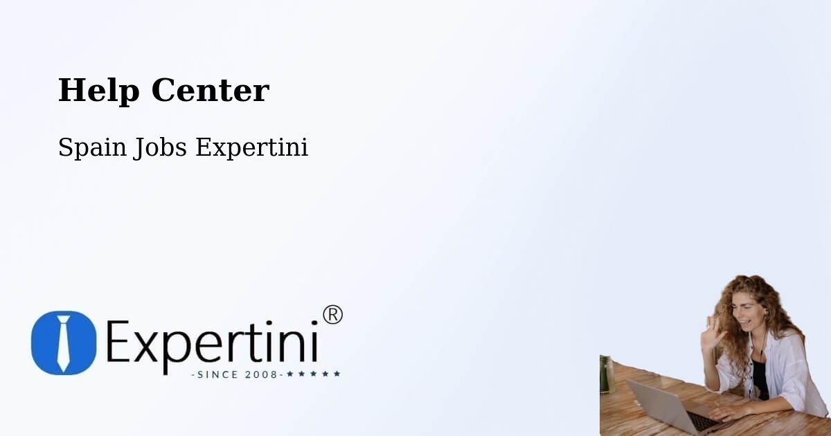 Help Center – Xirivella - Spain Jobs Expertini